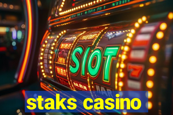 staks casino